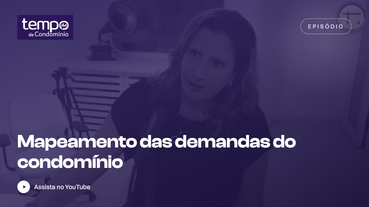 Capa do vídeo Mapeamento das demandas do condomínio para estruturar a gestão